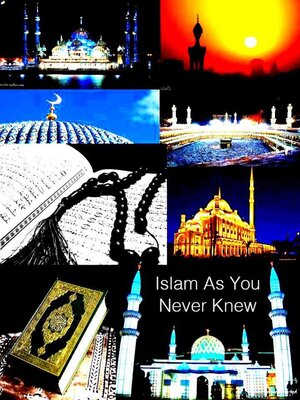 cover image of Islam As You Never Knew